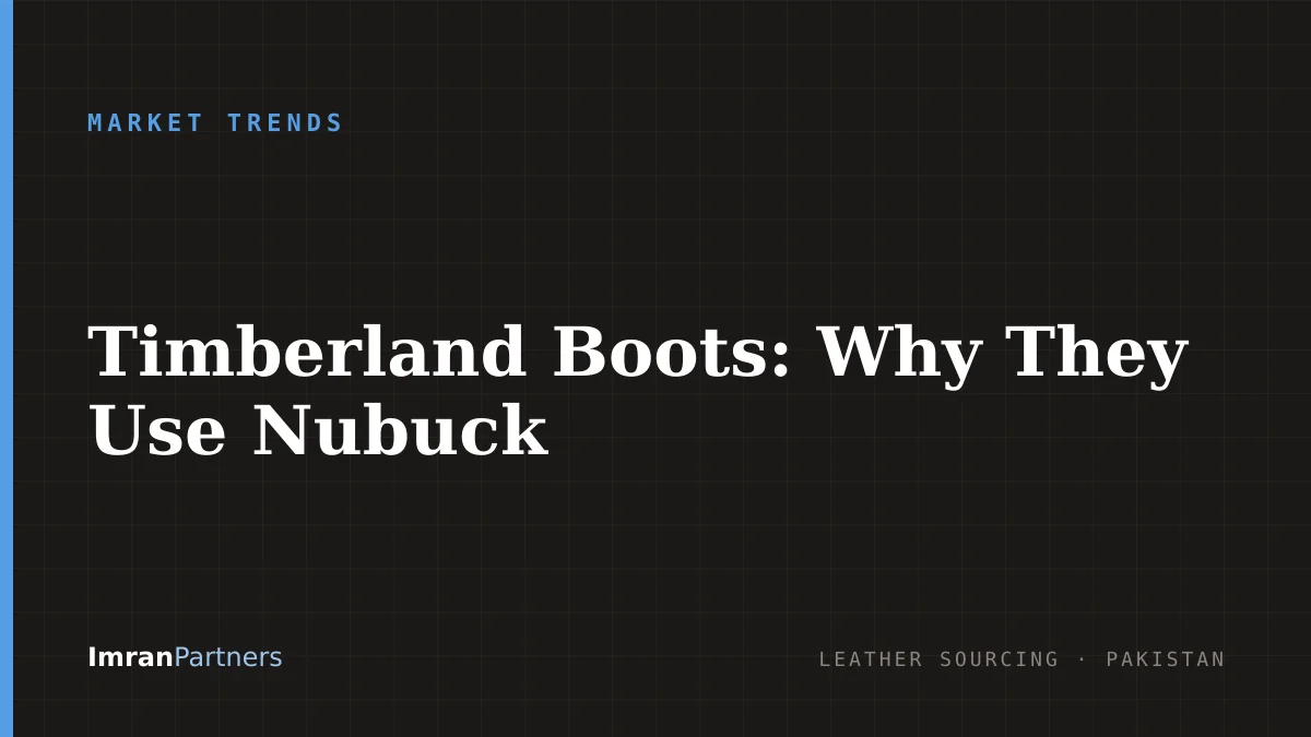 Timberland Boots: Why They Use Nubuck